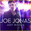 JOE JONAS - Just In Love